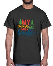 my students are merry bright Style 296#- teacher- Cotton Tee