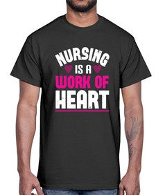 nursing is a work of heart Style 1265#- nurse- Cotton Tee