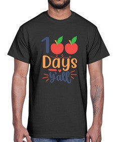 one hundred days yall 589#- one hundred days- Cotton Tee