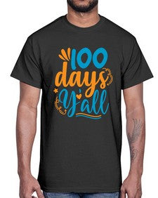 one hundred days yalll 590#- one hundred days- Cotton Tee
