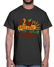 one twenty days with my tribe 602#- one hundred days- Cotton Tee