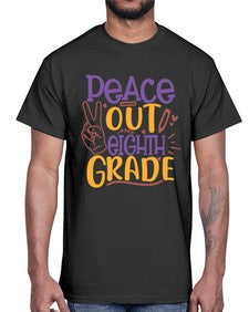peace out eighth grade 616#- eighth grade- Cotton Tee