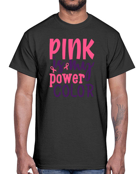 pink is my power color Style 5#- breast cancer- Cotton Tee