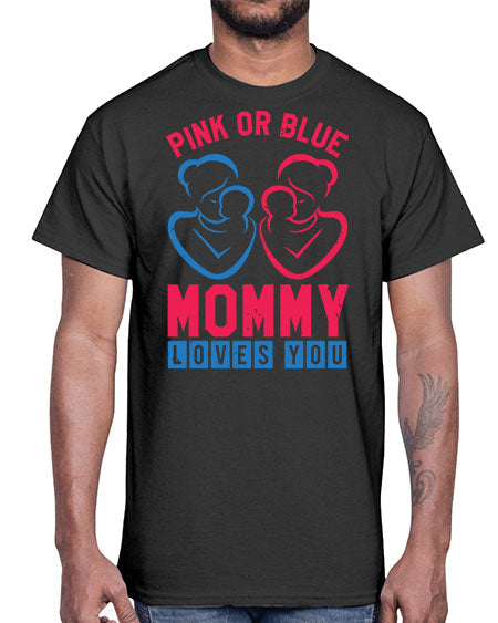 pink or blue Mommy Loves you Style 187#- baby shower- Cotton Tee