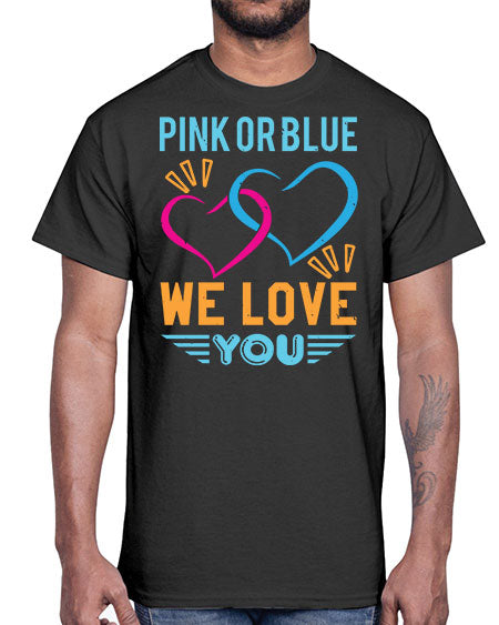 pink or blue we love you Style 190#- baby shower- Cotton Tee