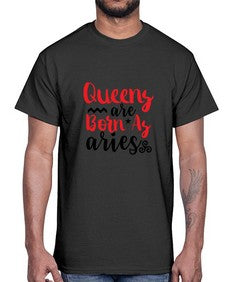 queens Are Born As Aries 384#- aries- Cotton Tee