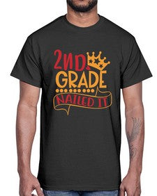 second grade nailed it 827#- second grade- Cotton Tee
