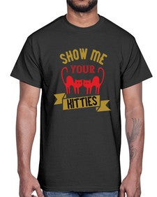 show me your kitties Style 115#- cats- Cotton Tee