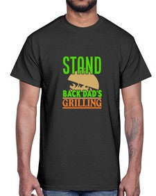 stand back dads grilling 1565#- bbq- Cotton Tee