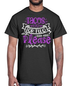 tacos for two please 1606#- tacos- Cotton Tee