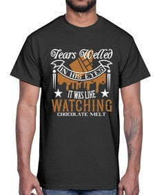 tears welled in his eyes it was like watching chocolate melt 412#- chocolate- Cotton Tee
