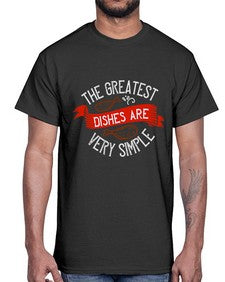 the greatest dishes are very simple 416#- cooking- Cotton Tee