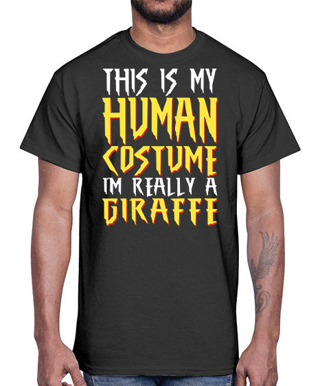 this is my human costume im really a giraffe- giraffee- Cotton Tee