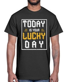 today is your lucky day 1661#- beer- Cotton Tee