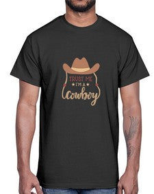 trust me im a cowboy 1191#- western- Cotton Tee