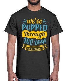 weve popped through days in a flash 997#- general school- Cotton Tee