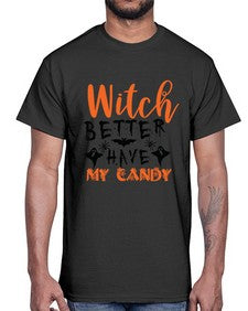 witch better have my candy 16#- witch- Cotton Tee