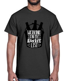 working on my bucket list 1788#- beer- Cotton Tee