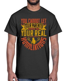 you cannot let your parents anywhere near your real humiliations 711#- parents day- Cotton Tee