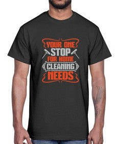 your one stop for home cleaning needs Style 492#- cleaner- Cotton Tee