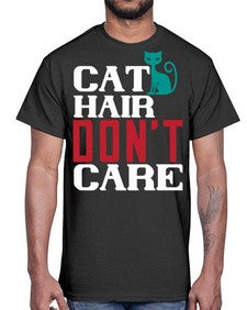 cat hair dont care o Style 29#- cats- Cotton Tee