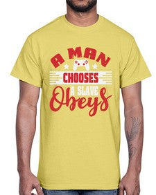 A man chooses a slave obeys 1#- video games- Cotton Tee