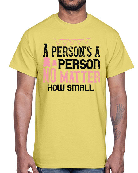 A persons a person no matter how small Style 14#- kids- Cotton Tee