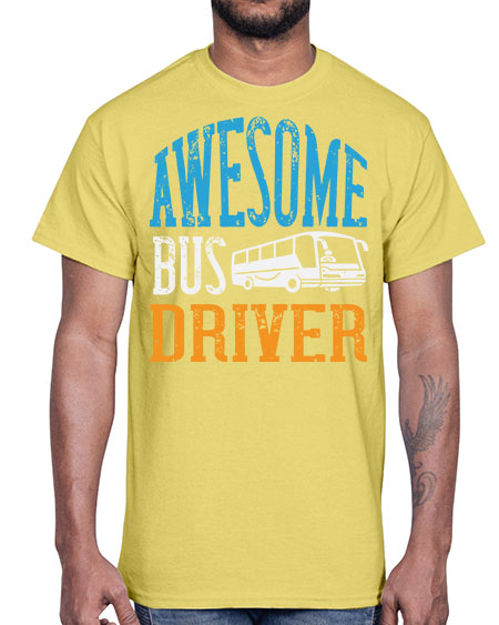 AWESOME BUS DRIVER Style 584#- Bus Driver- Cotton Tee