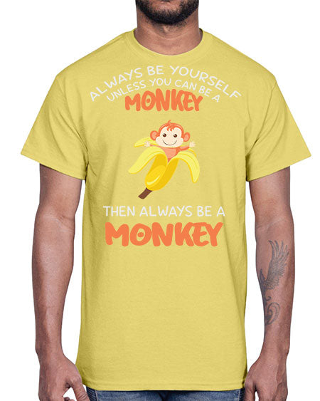Alwaysbe a Monkey Banana 1#- monkey- Cotton Tee