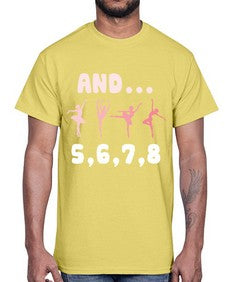 And 5 6 7 8  Ballet 12#- ballet- Cotton Tee