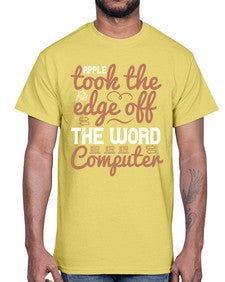 Apple took the edge off the word computer 35#- internet- Cotton Tee