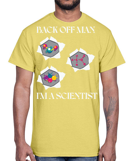 BackOffManImAScientistSkinite Scientist Skinite 289#- general science- Cotton Tee