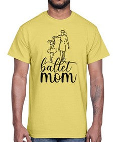 Ballet mom 79#- ballet- Cotton Tee