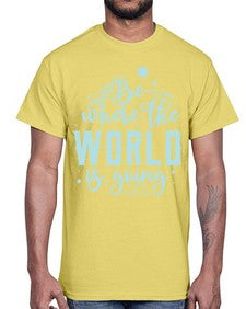 Be Where the World is Going 26#- internet- Cotton Tee