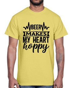 Beer Makes My Heart Hoppy 254#- funny- Cotton Tee