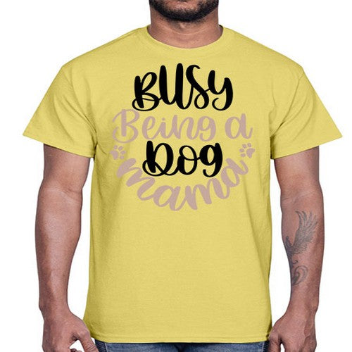 Busy Being A Dog Style 32#- dogs- Cotton Tee