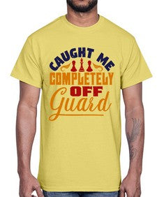 Caught me completely off guard 64#- chess- Cotton Tee