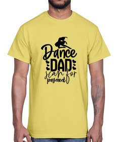 Dance dad scan for payment 85#- ballet- Cotton Tee
