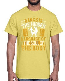 Dance is the hidden language of the soul of the body 11#- dance2- Cotton Tee