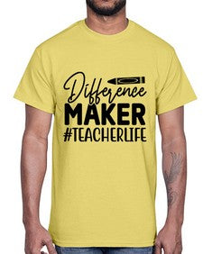 Difference Maker TeacherLife 712#- teacher- Cotton Tee