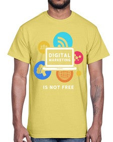 Digital Marketing is Not Free 23#- internet- Cotton Tee