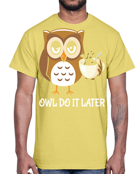 Do It Later funny Cute A TurtleRabbit 4#- owl- Cotton Tee