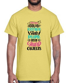 Dont Mess With Me I Get Paid To Satb People With Sharp Objects Style Style 721#- nurse- Cotton Tee