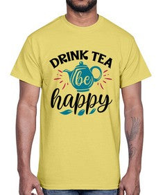 Drink Tea Be Happy 922#- tea- Cotton Tee