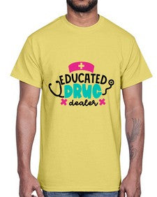 Educated Drug Dealer Style Style 741#- nurse- Cotton Tee