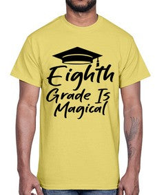 Eighth Grade Is Magical 52#- eighth grade- Cotton Tee