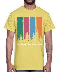 Focus on Your Own Work 14#- internet- Cotton Tee