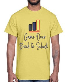Game Over Back to School 216#- general school- Cotton Tee