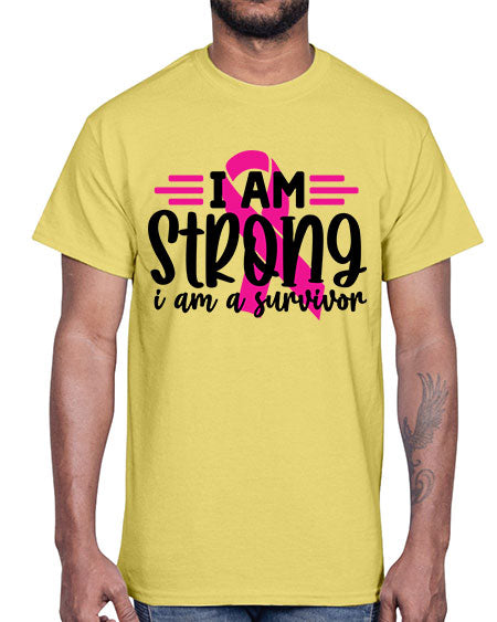 I Am Strong I Am a Survivor 20#- breast cancer- Cotton Tee