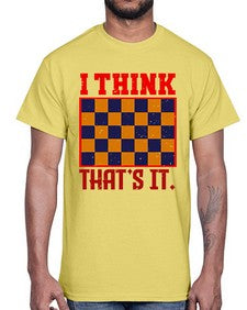 I think thats it 110#- chess- Cotton Tee